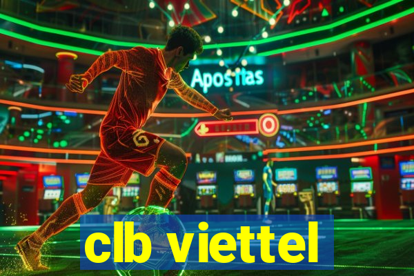 clb viettel