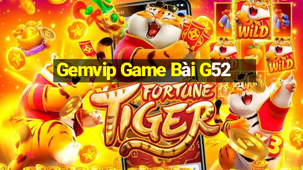 Gemvip Game Bài G52