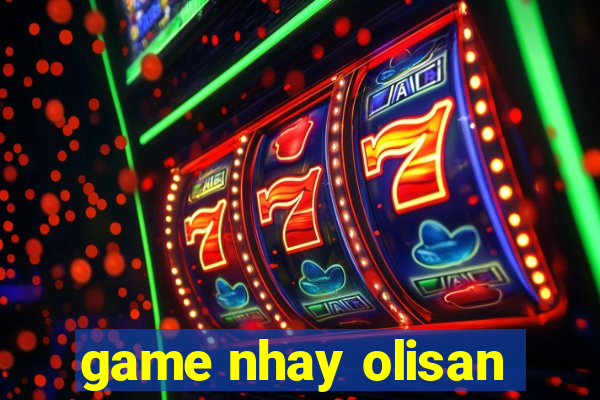 game nhay olisan