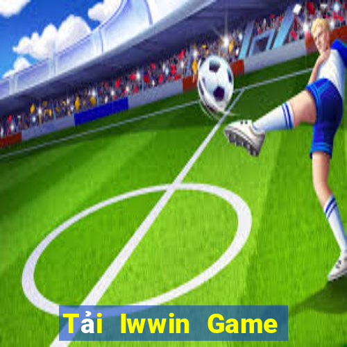 Tải Iwwin Game Bài Casino