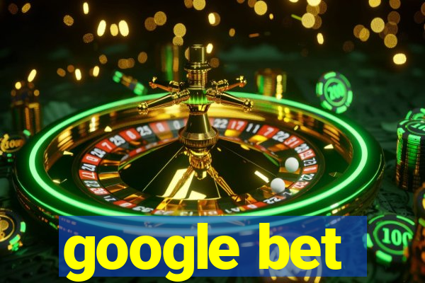 google bet