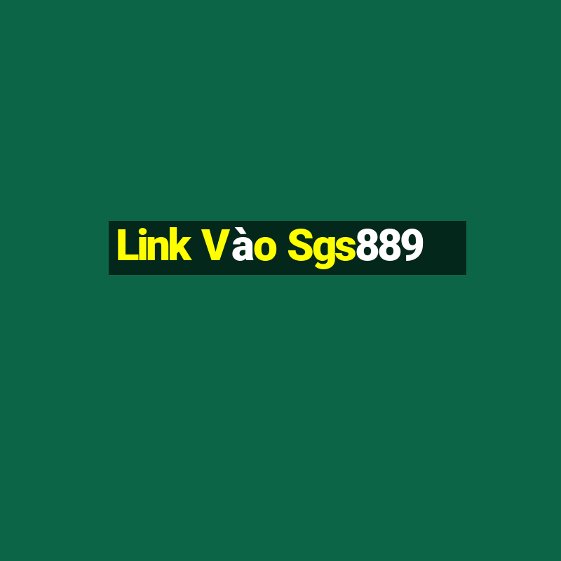 Link Vào Sgs889