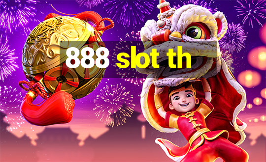 888 slot th