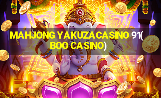 MAHJONG YAKUZACASINO 91(BOO CASINO)