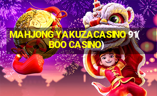 MAHJONG YAKUZACASINO 91(BOO CASINO)