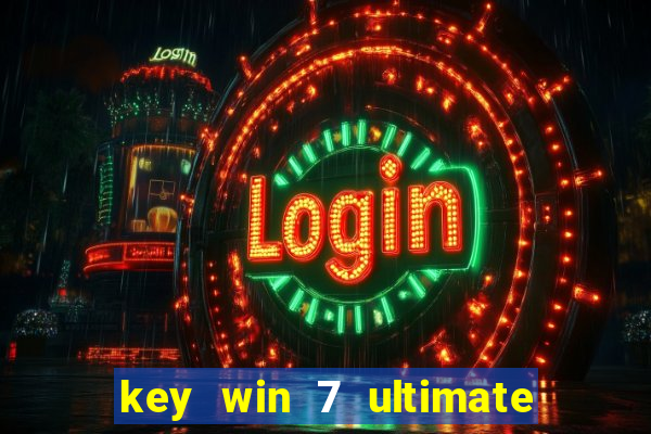 key win 7 ultimate 32 bit