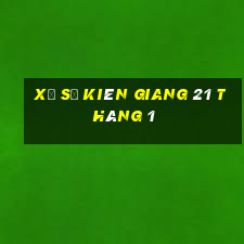 xổ số kiên giang 21 tháng 1