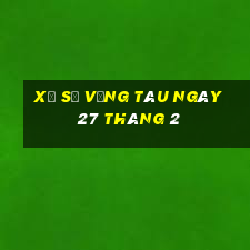 xổ số vũng tàu ngày 27 tháng 2