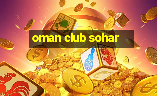 oman club sohar