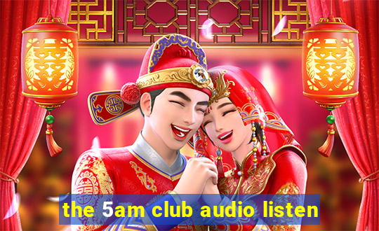 the 5am club audio listen