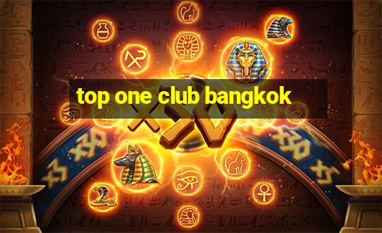 top one club bangkok