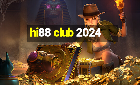 hi88 club 2024