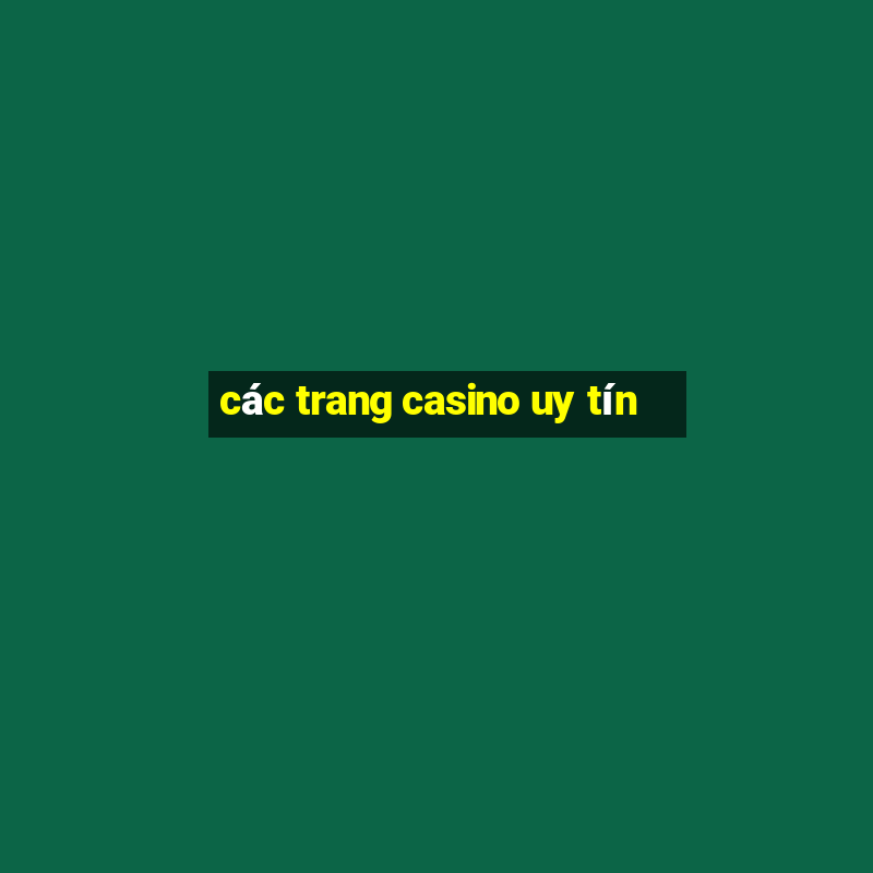 các trang casino uy tín