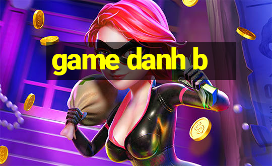 game danh b