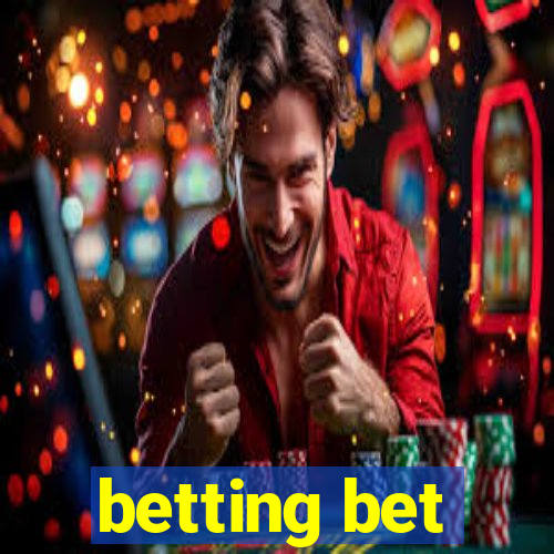 betting bet