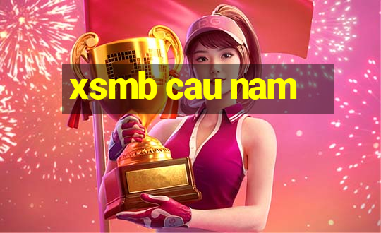 xsmb cau nam