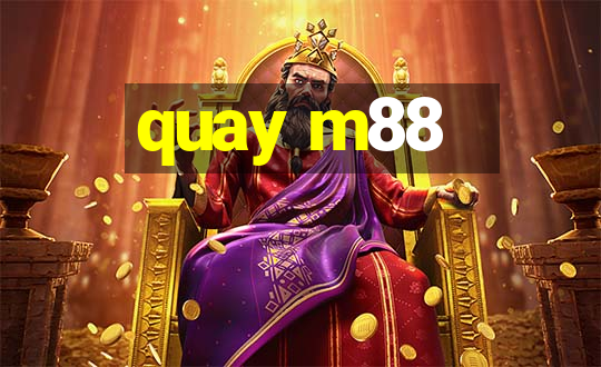 quay m88