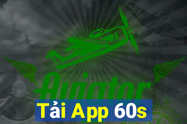 Tải App 60s