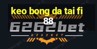 keo bong da tai fi88