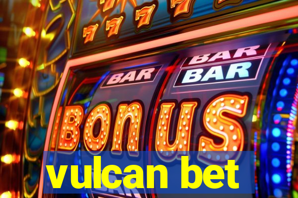 vulcan bet