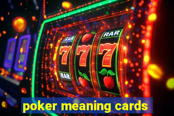 poker meaning cards