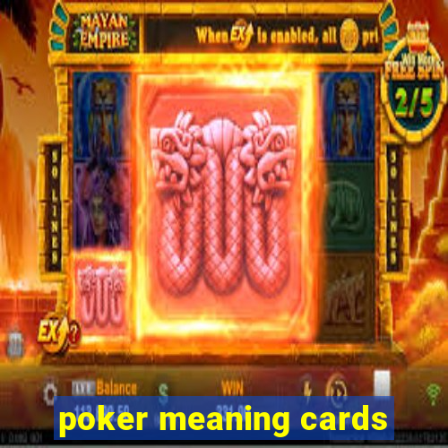 poker meaning cards