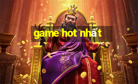 game hot nhất