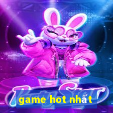 game hot nhất