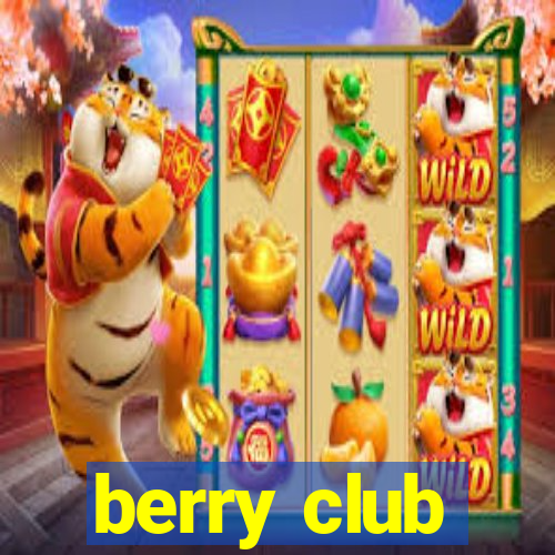 berry club