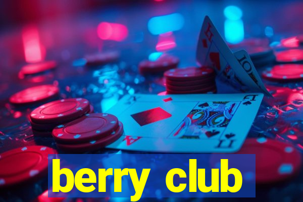 berry club