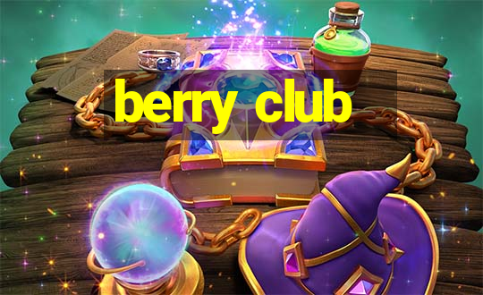 berry club