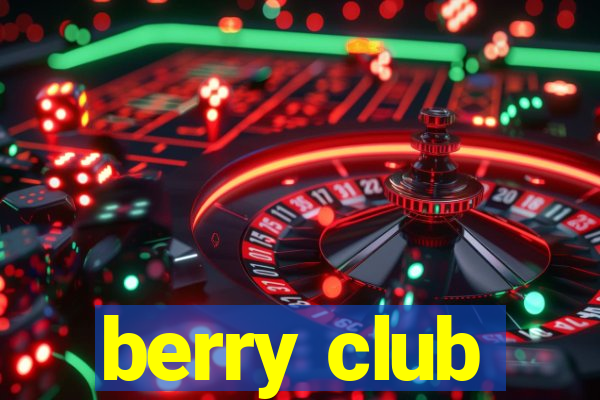 berry club