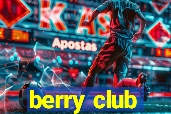 berry club