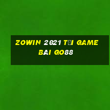 Zowin 2021 Tải Game Bài Go88