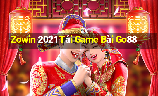 Zowin 2021 Tải Game Bài Go88