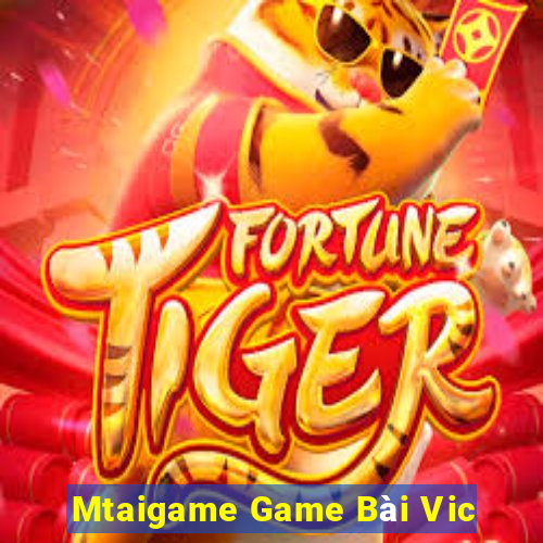 Mtaigame Game Bài Vic