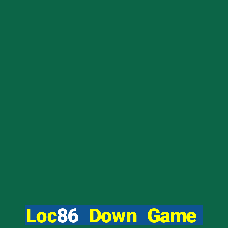 Loc86 Down Game Bài Vui