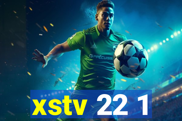 xstv 22 1