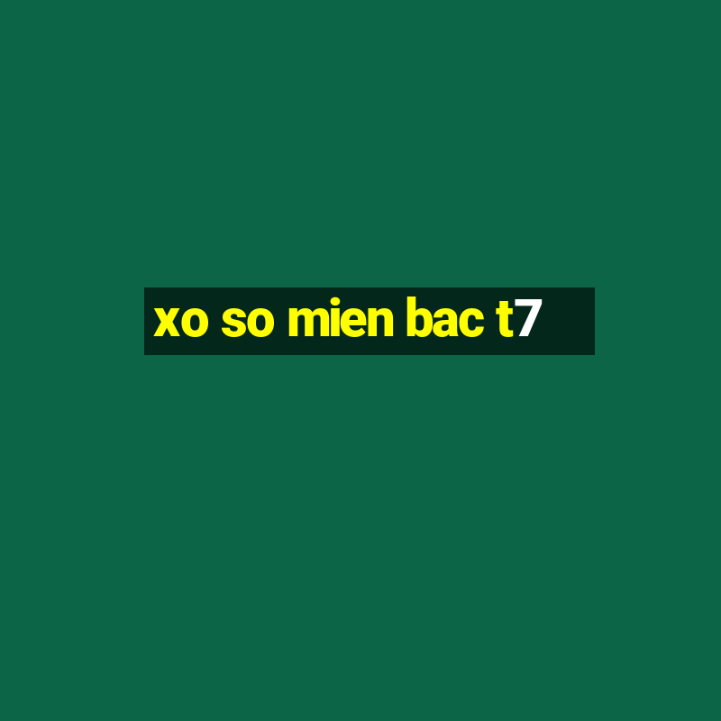 xo so mien bac t7