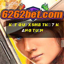 kết quả xsmb thứ 7 hàng tuần