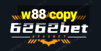 w88 copy