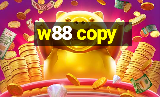 w88 copy