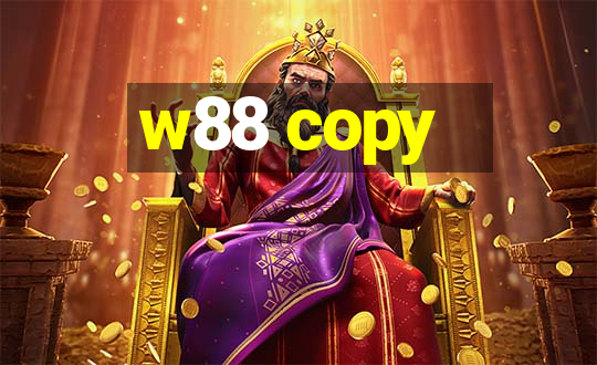 w88 copy