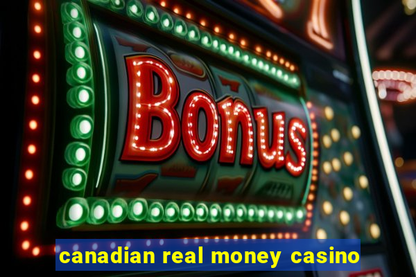 canadian real money casino