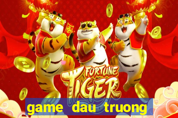 game dau truong danh bai