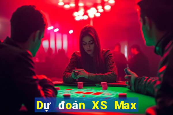 Dự đoán XS Max 4D ngày 7