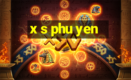 x s phu yen