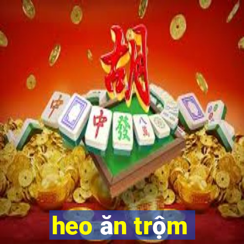 heo ăn trộm