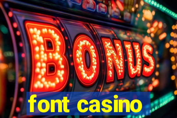 font casino