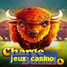 jeux casino gratuits en ligne